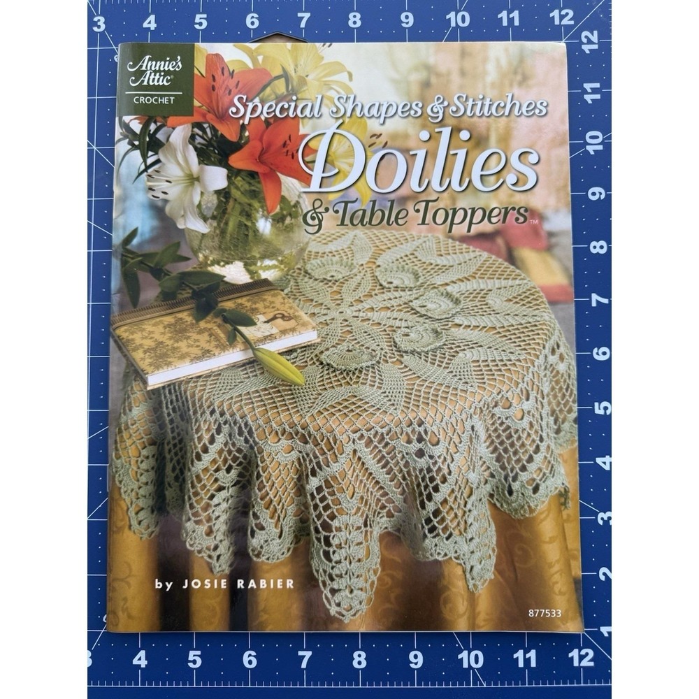 Special Shapes & Stitches: Doilies & Table Toppers‎ Josie Rabier
